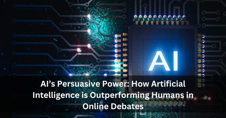 AI’s Persuasive Power: How Artificial Intelligence is Outperforming Humans in Online Debates